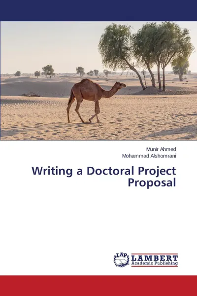 Обложка книги Writing a Doctoral Project Proposal, Ahmed Munir, Alshomrani Mohammad