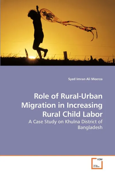 Обложка книги Role of Rural-Urban Migration in Increasing Rural Child Labor, Syed Imran Ali Meerza