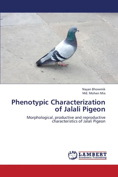 Обложка книги Phenotypic Characterization of Jalali Pigeon, Bhowmik Nayan, Mia MD Mohan