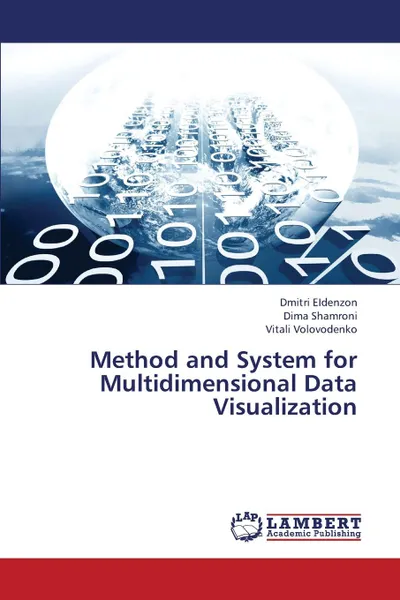 Обложка книги Method and System for Multidimensional Data Visualization, EIdenzon Dmitri, Shamroni Dima, Volovodenko Vitali