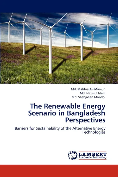 Обложка книги The Renewable Energy Scenario in Bangladesh Perspectives, Md. Mahfuz-Al- Mamun, Md. Nazmul Islam, Md. Shahjahan Mondol