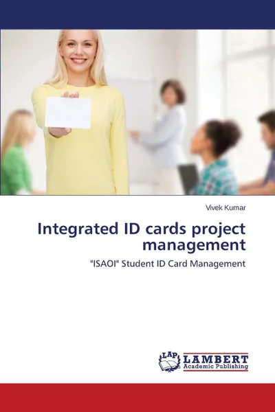 Обложка книги Integrated ID cards project management, Kumar Vivek