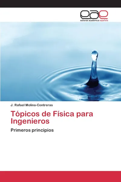 Обложка книги Topicos de Fisica para Ingenieros, Molina-Contreras J. Rafael