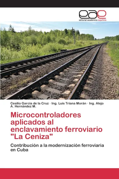 Обложка книги Microcontroladores aplicados al enclavamiento ferroviario 