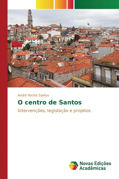 Обложка книги O centro de Santos, Rocha Santos André