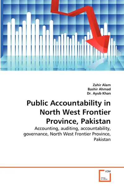 Обложка книги Public Accountability in North West Frontier Province, Pakistan, Zahir Alam, Bashir Ahmad, Dr. Ayub Khan