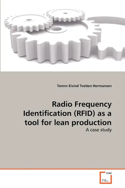 Обложка книги Radio Frequency Identification (RFID) as a tool for lean production, Hermansen Tomm Eivind Tveiten