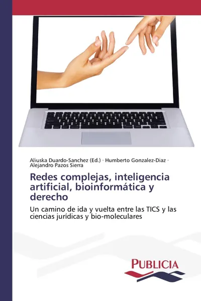 Обложка книги Redes complejas, inteligencia artificial, bioinformatica y derecho, Gonzalez-Diaz Humberto, Pazos Sierra Alejandro