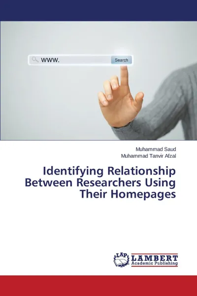 Обложка книги Identifying Relationship Between Researchers Using Their Homepages, Saud Muhammad, Tanvir Afzal Muhammad