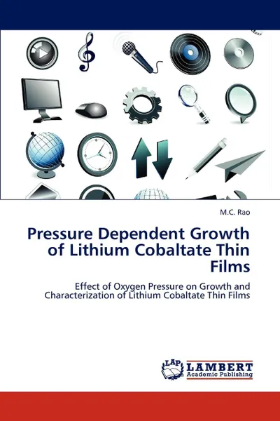 Обложка книги Pressure Dependent Growth of Lithium Cobaltate Thin Films, M.C. Rao