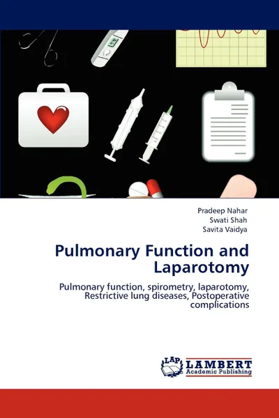 Обложка книги Pulmonary Function and Laparotomy, Pradeep Nahar, Swati Shah, Savita Vaidya