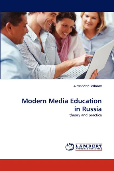 Обложка книги Modern Media Education in Russia, Alexander Fedorov