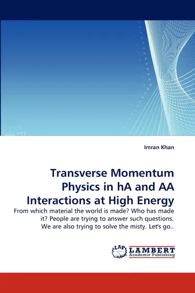 Обложка книги Transverse Momentum Physics in Ha and AA Interactions at High Energy, Imran Khan