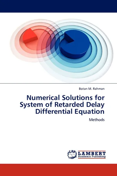 Обложка книги Numerical Solutions for System of Retarded Delay Differential Equation, Botan M. Rahman