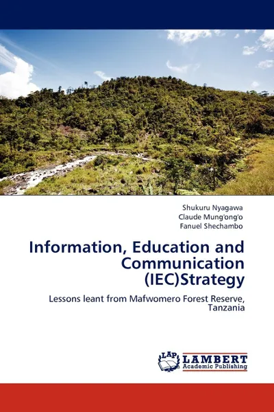 Обложка книги Information, Education and Communication (Iec)Strategy, Shukuru Nyagawa, Claude Mung'ong'o, Fanuel Shechambo