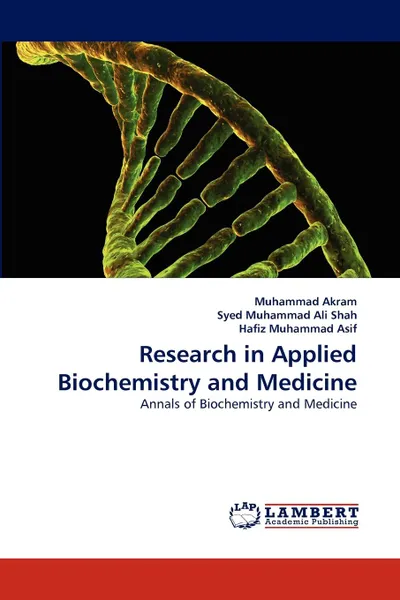 Обложка книги Research in Applied Biochemistry and Medicine, Muhammad Akram, Syed Muhammad Ali Shah, Hafiz Muhammad Asif