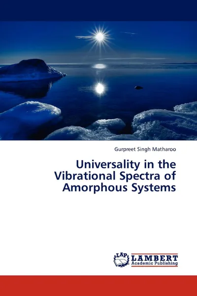 Обложка книги Universality in the Vibrational Spectra of Amorphous Systems, Gurpreet Singh Matharoo