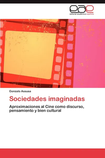 Обложка книги Sociedades Imaginadas, Gonzalo Assusa