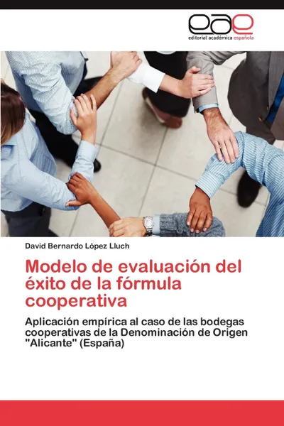 Обложка книги Modelo de evaluacion del exito de la formula cooperativa, López Lluch David Bernardo