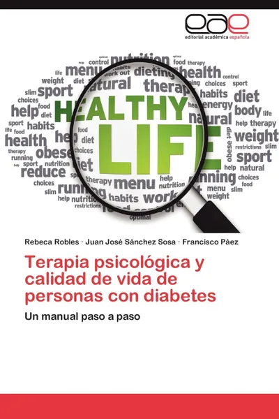 Обложка книги Terapia Psicologica y Calidad de Vida de Personas Con Diabetes, Rebeca Robles, Juan Jos S. Nchez Sosa, Francisco P. Ez