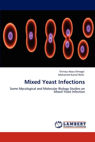 Обложка книги Mixed Yeast Infections, Shimaa Abou-Elmagd, Mohamed Kamal Refai