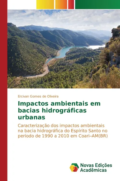 Обложка книги Impactos ambientais em bacias hidrograficas urbanas, Oliveira Ercivan Gomes de