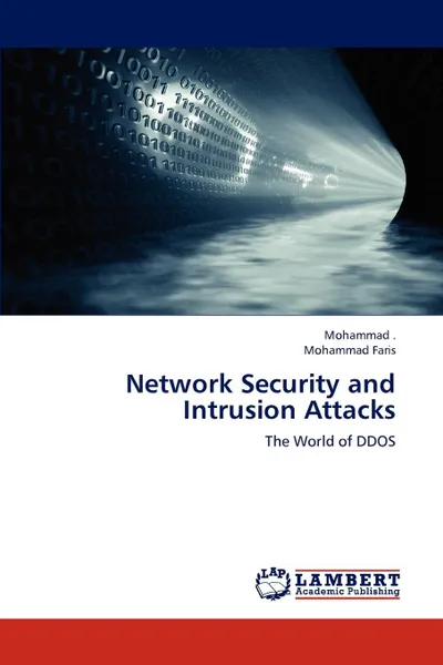 Обложка книги Network Security and Intrusion Attacks, Mohammad, Faris Mohammad