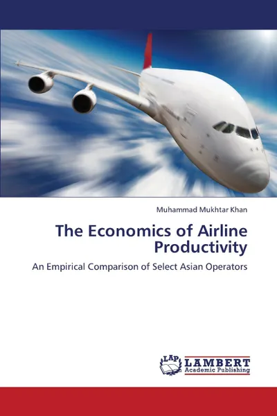 Обложка книги The Economics of Airline Productivity, Khan Muhammad Mukhtar