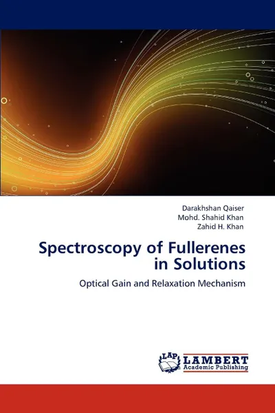 Обложка книги Spectroscopy of Fullerenes in Solutions, Darakhshan Qaiser, Mohd. Shahid Khan, Zahid H. Khan