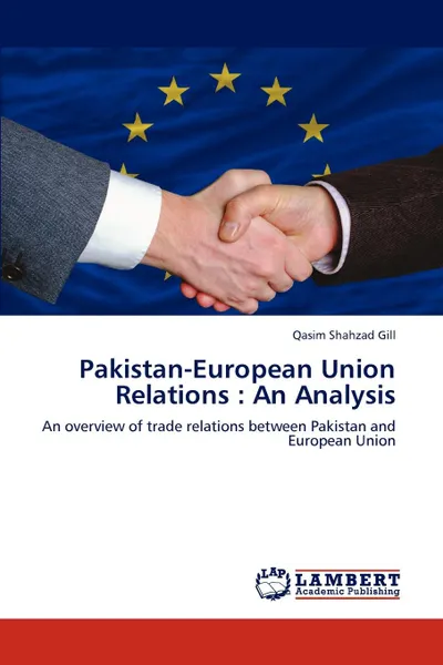 Обложка книги Pakistan-European Union Relations. An Analysis, Qasim Shahzad Gill