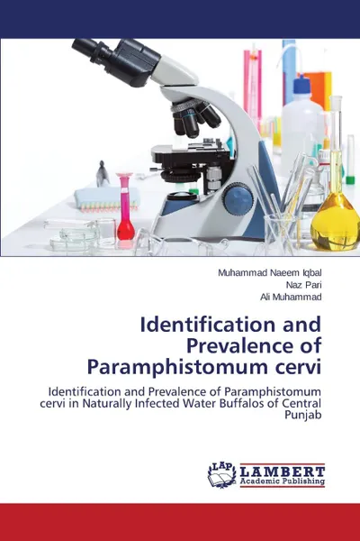 Обложка книги Identification and Prevalence of Paramphistomum Cervi, Iqbal Muhammad Naeem, Pari Naz, Muhammad Ali