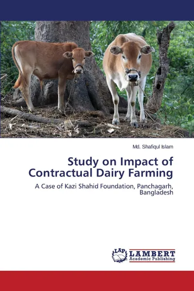 Обложка книги Study on Impact of Contractual Dairy Farming, Shafiqul Islam MD