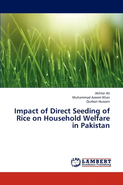 Обложка книги Impact of Direct Seeding of Rice on Household Welfare in Pakistan, Ali Akhter, Azeem Khan Muhammad, Hussain Qurban