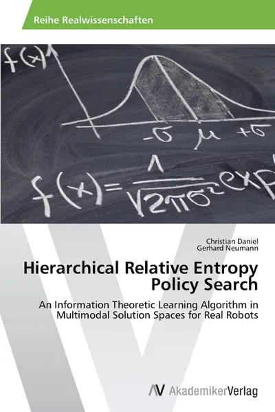 Обложка книги Hierarchical Relative Entropy Policy Search, Daniel Christian, Neumann Gerhard