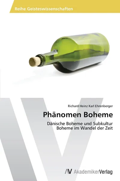 Обложка книги Phanomen Boheme, Ehrenberger Richard Heinz Karl