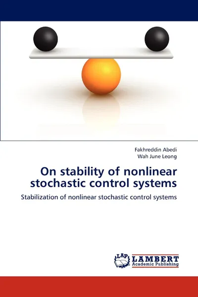 Обложка книги On stability of nonlinear stochastic control systems, Fakhreddin Abedi, Wah June Leong