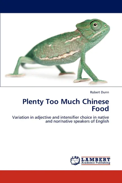 Обложка книги Plenty Too Much Chinese Food, Robert Dunn