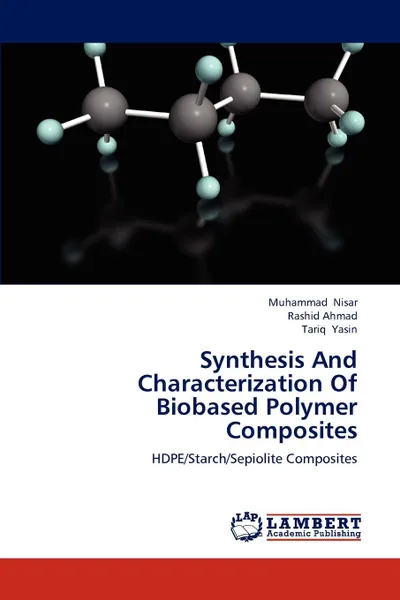 Обложка книги Synthesis And Characterization Of Biobased Polymer Composites, Muhammad Nisar, Rashid Ahmad, Tariq Yasin