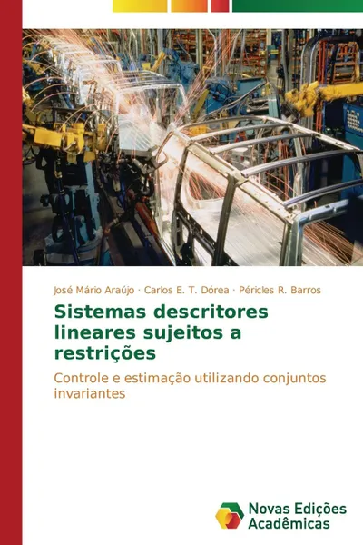 Обложка книги Sistemas descritores lineares sujeitos a restricoes, Araújo José Mário, Dórea Carlos E. T., Barros Péricles R.