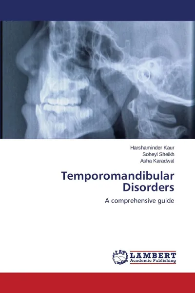 Обложка книги Temporomandibular Disorders, Kaur Harshaminder, Sheikh Soheyl, Karadwal Asha