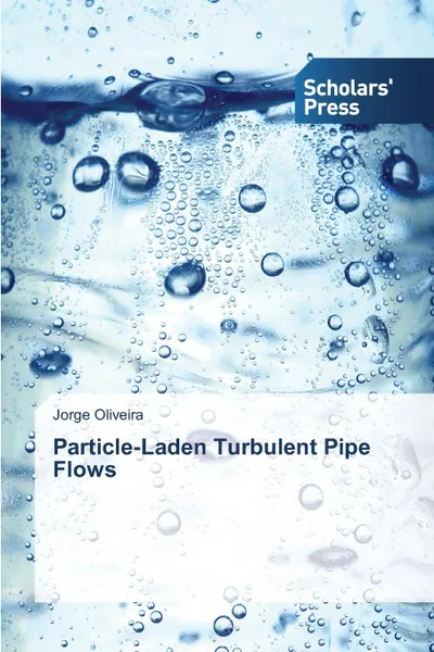 Обложка книги Particle-Laden Turbulent Pipe Flows, Oliveira Jorge