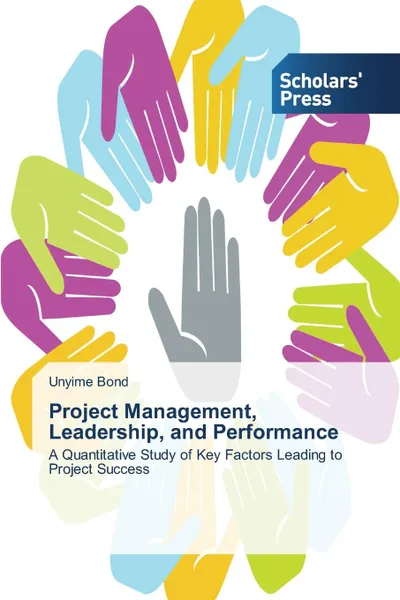 Обложка книги Project Management, Leadership, and Performance, Bond Unyime