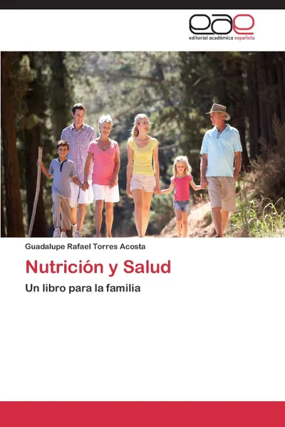 Обложка книги Nutricion y Salud, Torres Acosta Guadalupe Rafael