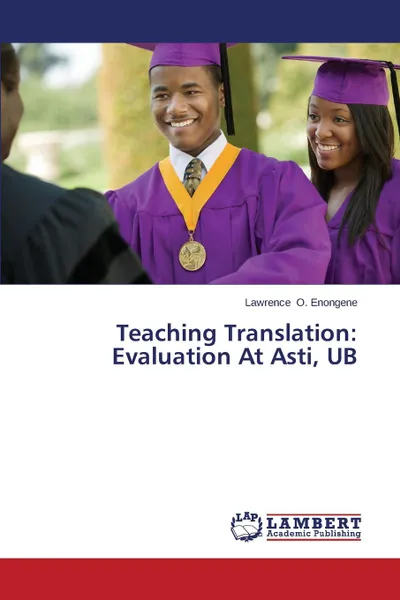 Обложка книги Teaching Translation. Evaluation at Asti, Ub, O. Enongene Lawrence