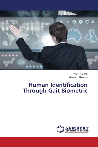 Обложка книги Human Identification Through Gait Biometric, Pathak Ram, Sharma Govind