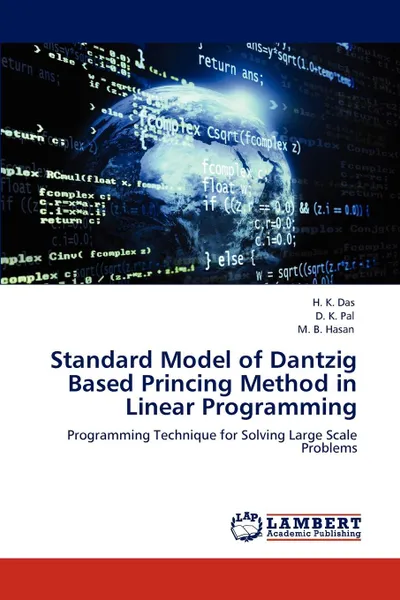 Обложка книги Standard Model of Dantzig Based Princing Method in Linear Programming, H. K. Das, D. K. Pal, M. B. Hasan