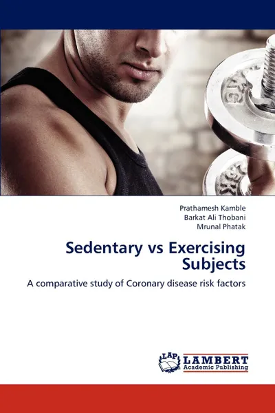 Обложка книги Sedentary Vs Exercising Subjects, Prathamesh Kamble, Barkat Ali Thobani, Mrunal Phatak