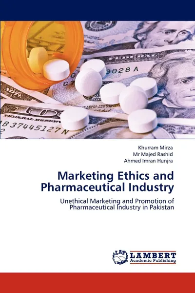 Обложка книги Marketing Ethics and Pharmaceutical Industry, Khurram Mirza, Mr Majed Rashid, Ahmed Imran Hunjra