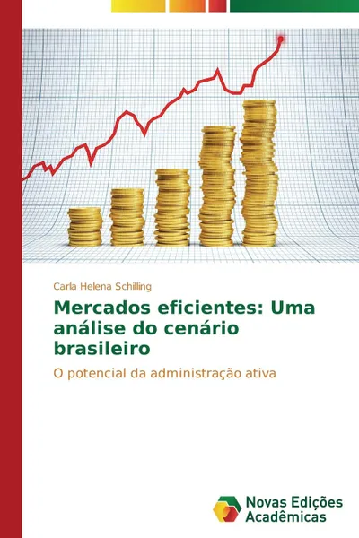 Обложка книги Mercados eficientes. Uma analise do cenario brasileiro, Schilling Carla Helena