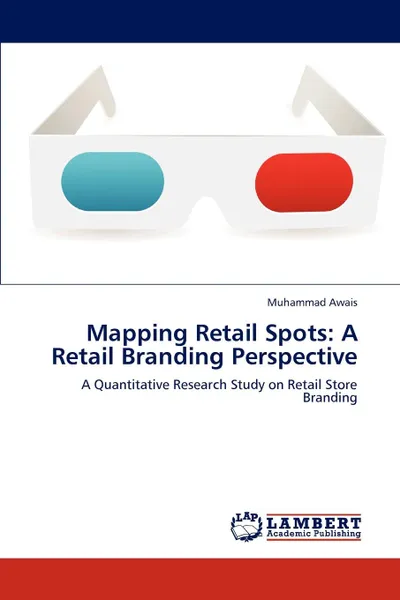 Обложка книги Mapping Retail Spots. A Retail Branding Perspective, Muhammad Awais